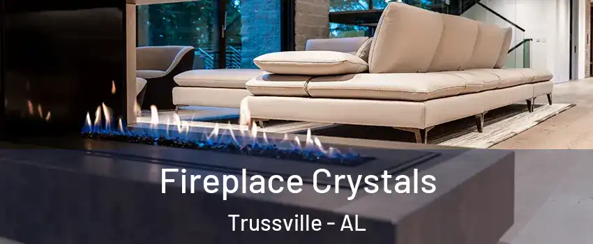  Fireplace Crystals Trussville - AL