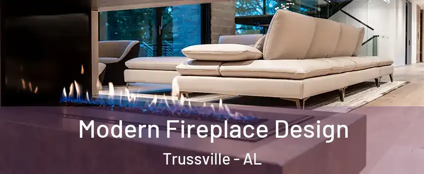  Modern Fireplace Design Trussville - AL